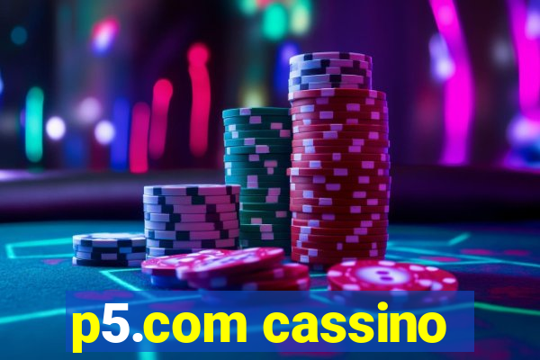 p5.com cassino